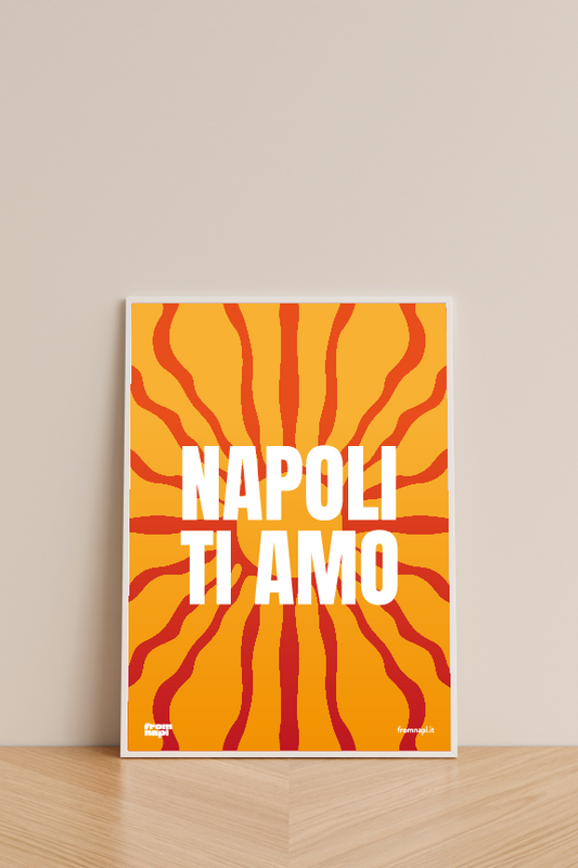STAMPA "NAPOLI TI AMO"